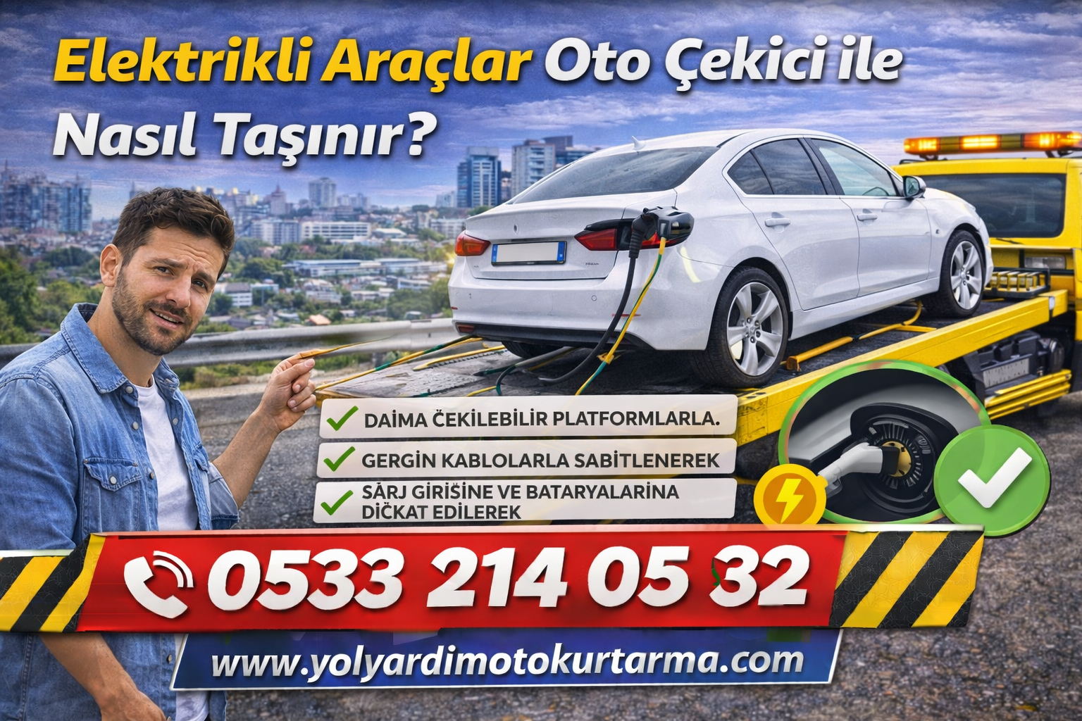 Elektrikli Araçlar Oto Çekici ile Nasıl Taşınır?