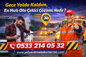 Gece Yolda Kaldım, En Hızlı Oto Çekici Çözümü Nedir?