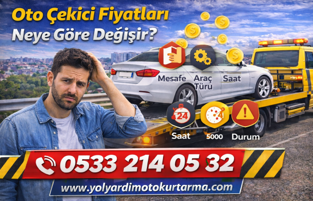 Oto Çekici Fiyatları Neye Göre Değişir?
