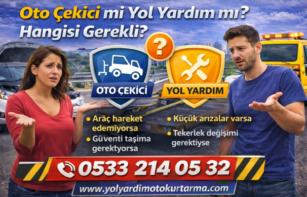 Oto Çekici mi Yol Yardım mı? Hangisi Gerekli?