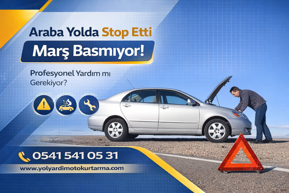 Araba yolda stop ettikten sonra marş sorunu yaşayan araç ve oto yol yardım müdahalesini gösteren bilgilendirici görsel