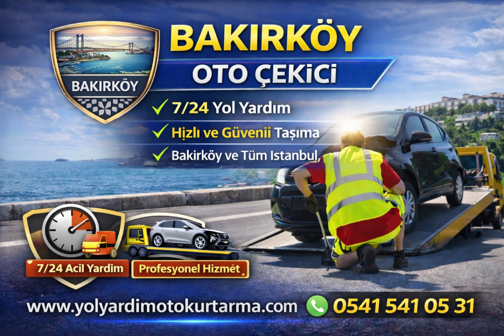 Bakırköy oto çekici ve oto kurtarma hizmeti 7/24 yol yardım
