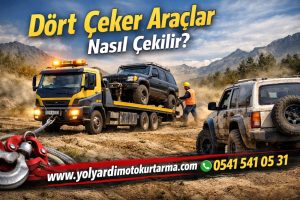 Dört Çeker Araçlar Nasıl Çekilir?
