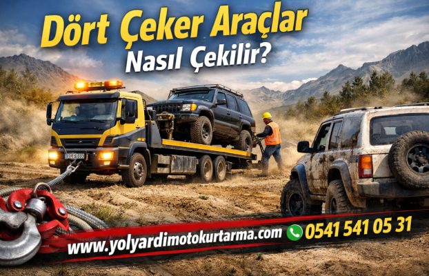 Dört Çeker Araçlar Nasıl Çekilir?