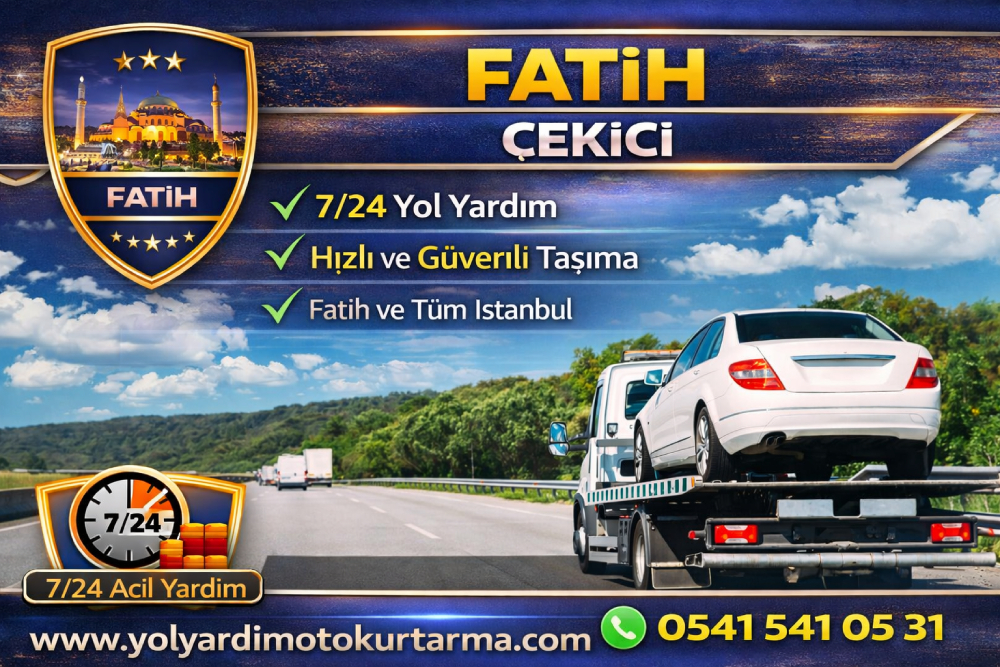 Fatih oto çekici hizmeti ile araç taşıma ve 7/24 yol yardım hizmeti