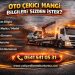 Oto Çekici Hangi Bilgileri Sizden İster