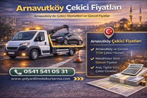 Arnavutköy Çekici Fiyatları
